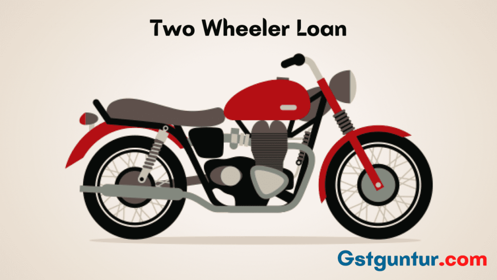 TWO WHEELER LOAN